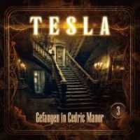 Tesla - Gefangen in Cedric Manor, 1 Audio-CD : 57 Min. (Tesla 3) （2025）
