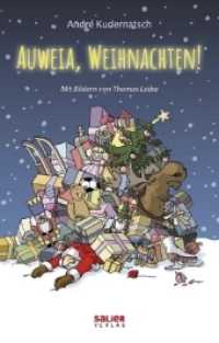 Auweia, Weihnachten! （2. Aufl. 2024. 120 S. mit Illustrationen. 21 cm）