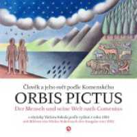 Orbis pictus : Der Mensch und seine Welt nach Comenius （2023. 24 S. mit Bildern von Václav Sokol nach der Ausgabe von 1）