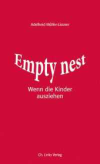 Empty Nest : Wenn die Kinder ausziehen （1. Auflage. 2020. 240 S. 205.00 mm）