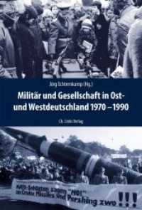Militär und Gesellschaft in Ost- und Westdeutschland 1970-1990 (Deutsch-deutsche Militärgeschichte 2) （1. Auflage. 2021. 664 S. 210.00 mm）