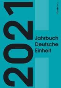 Jahrbuch Deutsche Einheit 2021 (Jahrbuch Deutsche Einheit 2) （1. Auflage. 2021. 288 S. 11 s/w-Abbildungen. 235.00 mm）