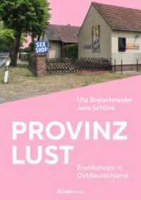 Provinzlust : Erotikshops in Ostdeutschland （1. Auflage. 2024. 224 S. 94 Abb. 240.00 mm）
