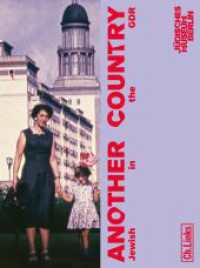 Another Country : Jewish in the GDR （1. Auflage. 2023. 272 S. 200 Abb. 215.00 mm）