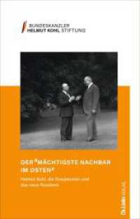 Der »mächtigste Nachbar im Osten« : Helmut Kohl, die Sowjetunion und das neue Russland 1982 bis 1998 (Schriftenreihe der Bundeskanzler-Helmut-Kohl-Stiftung 2) （1. Auflage. 2025. 160 S. 210.00 mm）