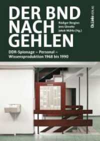 Der BND nach Gehlen : DDR-Spionage - Personal - Wissensproduktion 1968 bis 1990 （1. Auflage. 2025. 304 S. 9 Abb. 205.00 mm）