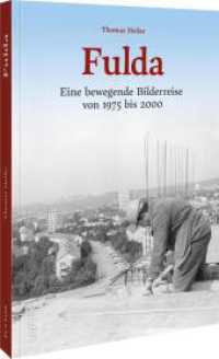 Fulda : Eine bewegende Bilderreise von 1975 bis 2000 （2025. 128 S. 24 cm）