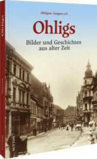 Ohligs : Bilder und Geschichten aus alter Zeit （2025. 96 S. 24 cm）