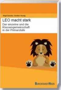 LEO macht stark - Der einzelne und die Klassengemeinschaft in der Primarstufe （2021. 320 S. 210.0 mm）