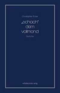 "schach" dem vollmond : Gedichte （2018. 184 S. 20 cm）