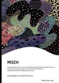 MISCH （2018. 120 S. 21 cm）