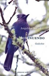 Diminuendo : Gedichte （2018. 136 S. 20 cm）