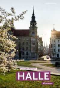 Halle : Momente （2019. 128 S. Farbabb. 24 cm）