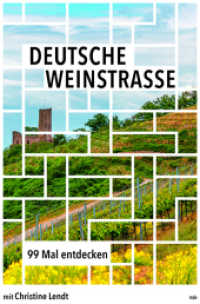 Deutsche Weinstraße : Reiseführer （2023. 160 S. mit Farbabb. 20.5 cm）