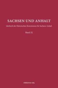 Sachsen und Anhalt Bd.32 : Jahrbuch der Historischen Kommission für Sachsen-Anhalt (Sachsen und Anhalt 32) （2020. 360 S. mit s/w- und Farbabb., 16 Seiten Tafeln. 24 cm）