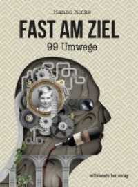 Fast am Ziel : 99 Umwege （2020. 420 S. mit s/w-Abb. 22.3 cm）