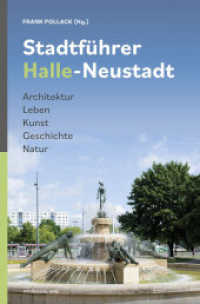 Stadtführer Halle-Neustadt : Architektur. Leben. Kunst. Geschichte. Natur. （2023. 160 S. mit Farbabb. 20.5 cm）
