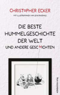 Die beste Hummelgeschichte der Welt und andere Geschichten : Erzählungen （2023. 168 S. 18 cm）