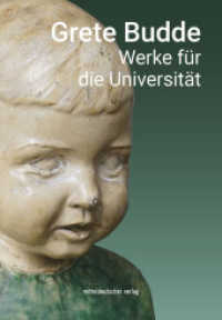 Grete Budde : Werke für die Universität （2022. 68 S. mit s/w- und Farbabb. 24.5 cm）