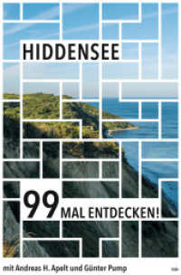 Hiddensee 99 Mal entdecken! : Reiseführer （2. Aufl. 2023. 160 S. mit Farbabb. 20.5 cm）