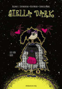 Stella Dark : Graphic Novel （2023. 88 S. mit Farbabb. 23.5 cm）