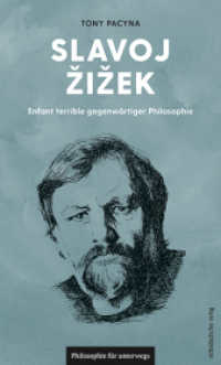 Slavoj Zizek : Enfant terrible gegenwärtiger Philosophie (Edition Leben Philosophie 21) （2025. 48 S. 18.6 cm）