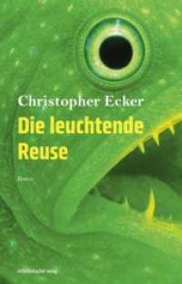 Die leuchtende Reuse （2025. 200 S. 21 cm）
