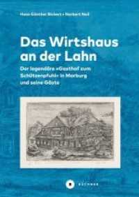 Das Wirtshaus an der Lahn : Der legendäre "Gasthof zum Schützenpfuhl" in Marburg und seine Gäste. Mit einem Beitrag über "Himmelsbriefe" （2. Aufl. 2019. 176 S. historische Fotografien, Postkarten und Faksimil）