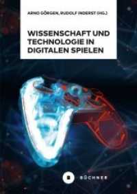 Wissenschaft und Technologie in digitalen Spielen （2020. 280 S. 20.5 cm）