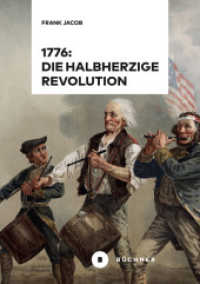 1776: Die halbherzige Revolution （2023. 250 S. 20.5 cm）