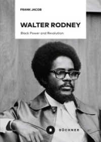 Walter Rodney : Black Power and Revolution （2024. 140 S. 20.5 cm）
