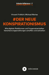 # Der neue Konspirationismus : Wie digitale Plattformen und Fangemeinschaften Verschwörungserzählungen schaffen und verbreiten (# Kritische Reflexionen 7) （Aufl. 2022. 158 S. teils farbige Abbildungen. 19 cm）