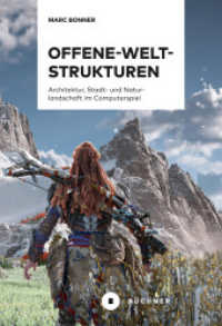 Offene-Welt-Strukturen : Architektur, Stadt- und Naturlandschaft im Computerspiel （2023. 824 S. Farb- und Schwarzweißabbildungen, vor allem Screens）