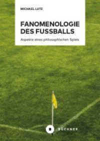 Fanomenologie des Fu&szlig;balls : Aspekte eines philosophischen Spiels