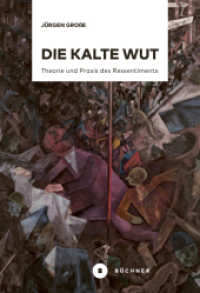 Die kalte Wut : Theorie und Praxis des Ressentiments （2024. 384 S. 22 cm）