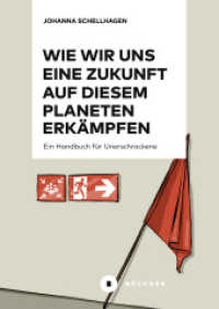 Wie wir uns eine Zukunft auf diesem Planeten erk&auml;mpfen : Ein Handbuch f&uuml;r Unerschrockene （2026. 20.5 cm）