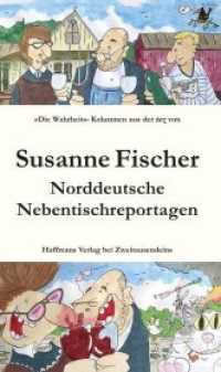 Norddeutsche Nebentischreportagen : "DIE WAHRHEIT"-KOLUMNEN aus der taz （2019. 240 S. 19 cm）