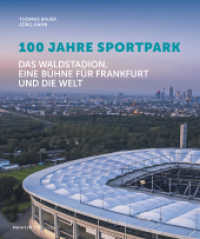 100 Jahre Sportpark : Das Waldstadion, eine Bühme für Frankfurt und die Welt （2025. 112 S. 25 cm）