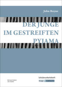Der Junge im gestreiften Pyjama - John Boyne - Schülerarbeitsheft : Interpretationshilfe, Lernhilfe, Aufgaben, Heft. Schülerausgabe (Literatur im Unterricht) （2021. 54 S. 29.7 cm）