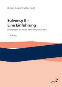 Solvency II - Eine Einführung : Grundlagen der neuen Versicherungsaufsicht （3. Aufl. 2019. 332 S. 24 cm）