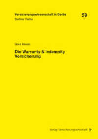 Die Warranty & Indemnity Versicherung : Dissertationsschrift （2021. 394 S. 210 mm）