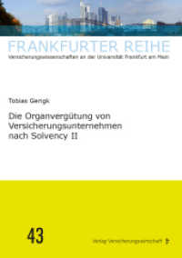 Die Organvergütung von Versicherungsunternehmen nach Solvency II : Dissertationsschrift (Frankfurter Reihe 43) （2022. 570 S. 210 mm）