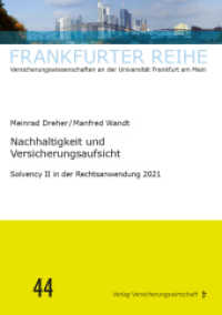 Nachhaltigkeit und Versicherungsaufsicht : Solvency II in der Rechtsanwendung 2021 (Frankfurter Reihe 44) （2022. 100 S. 210 mm）