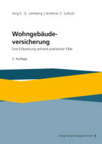 Wohngebäudeversicherung : Eine Erläuterung anhand praktischer Fälle （3. Aufl. 2024. 170 S. 240 mm）