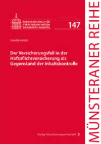 Der Versicherungsfall in der Haftpflichtversicherung als Gegenstand der Inhaltskontrolle : Dissertationsschrift (Münsteraner Reihe Nr. 147) （2023. 316 S. 210 mm）