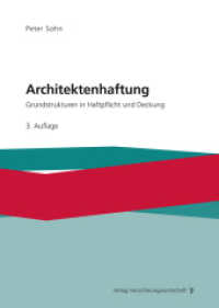 Architektenhaftung : Grundstrukturen in Haftpflicht und Deckung （3. Aufl. 2024. 172 S. 240 mm）