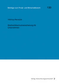 Strafrechtsschutzversicherung für Unternehmen : Dissertationsschrift (Kölner Reihe 130) （2024. 216 S. 210 mm）