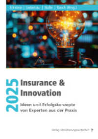 Insurance & Innovation 2025 : Ideen und Erfolgskonzepte von Experten aus der Praxis （2025. 224 S. 210 mm）