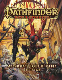 Pathfinder Chronicles, Ausbauregeln .8 : Intrigen Taschenbuch (Pathfinder Chronicles, Regelwerk) （NED. 2019. 240 S. 21.4 cm）