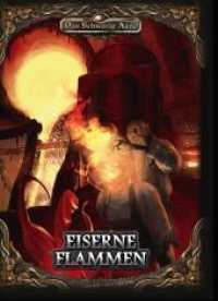 Das Schwarze Auge, Eiserne Flammen (Das Schwarze Auge, Abenteuer) （NED. 2019. 112 S. 29.7 cm）